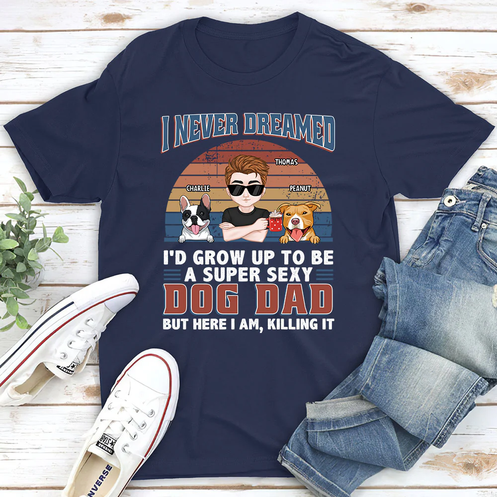 A Super Sexy Dog Dad Mom - Personalized Custom Unisex T-shirt - Image 3