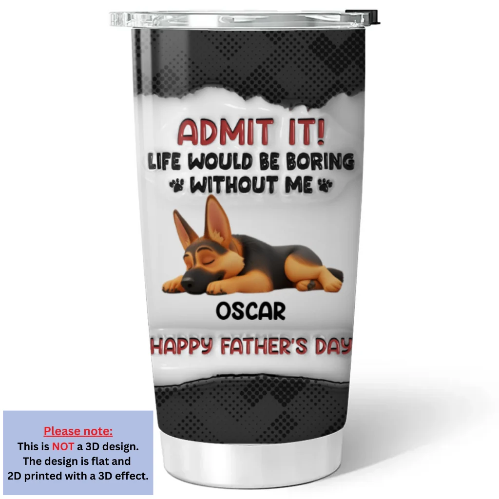 Admit Dad - Personalized Custom 3D Inflated Effect Tumbler - Image 6