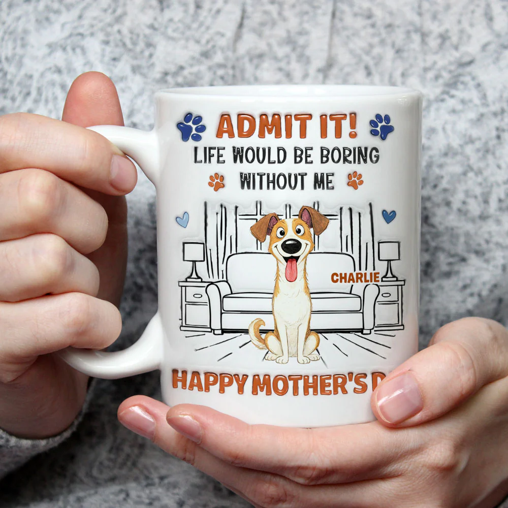 Admit It Crazy Funny Dog - Personalized Custom 3D Inflated Effect Coffee Mug - Image 3