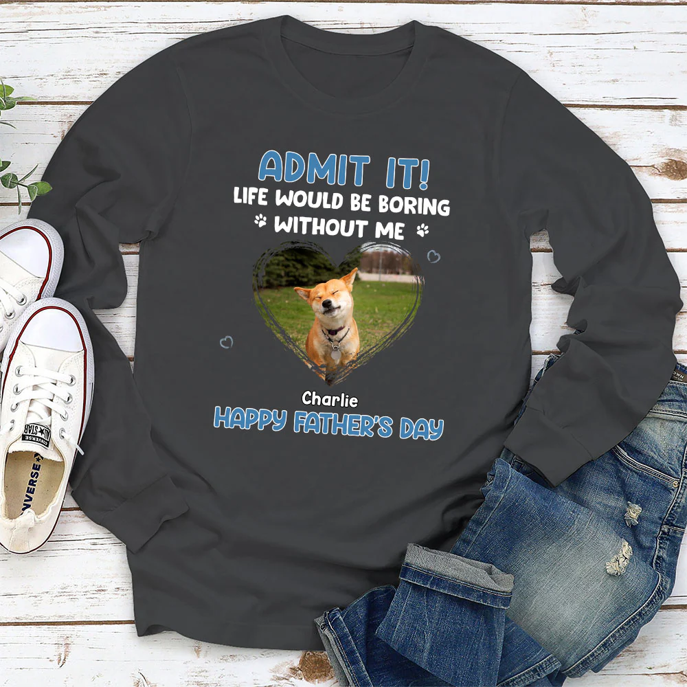 Admit It Dad Blue Photo - Personalized Custom Long Sleeve T-Shirt - Image 2