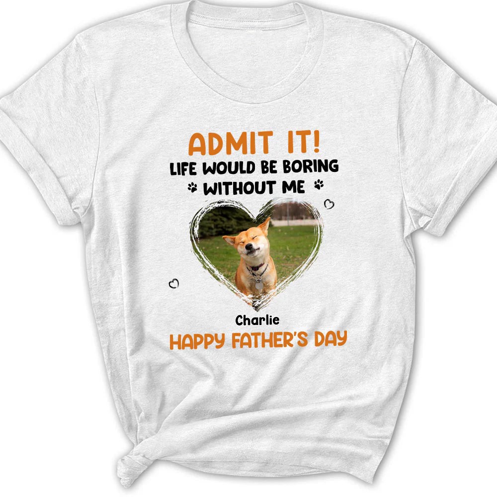 Admit It Dad Orange Photo - Personalized Custom Women's T-Shirt