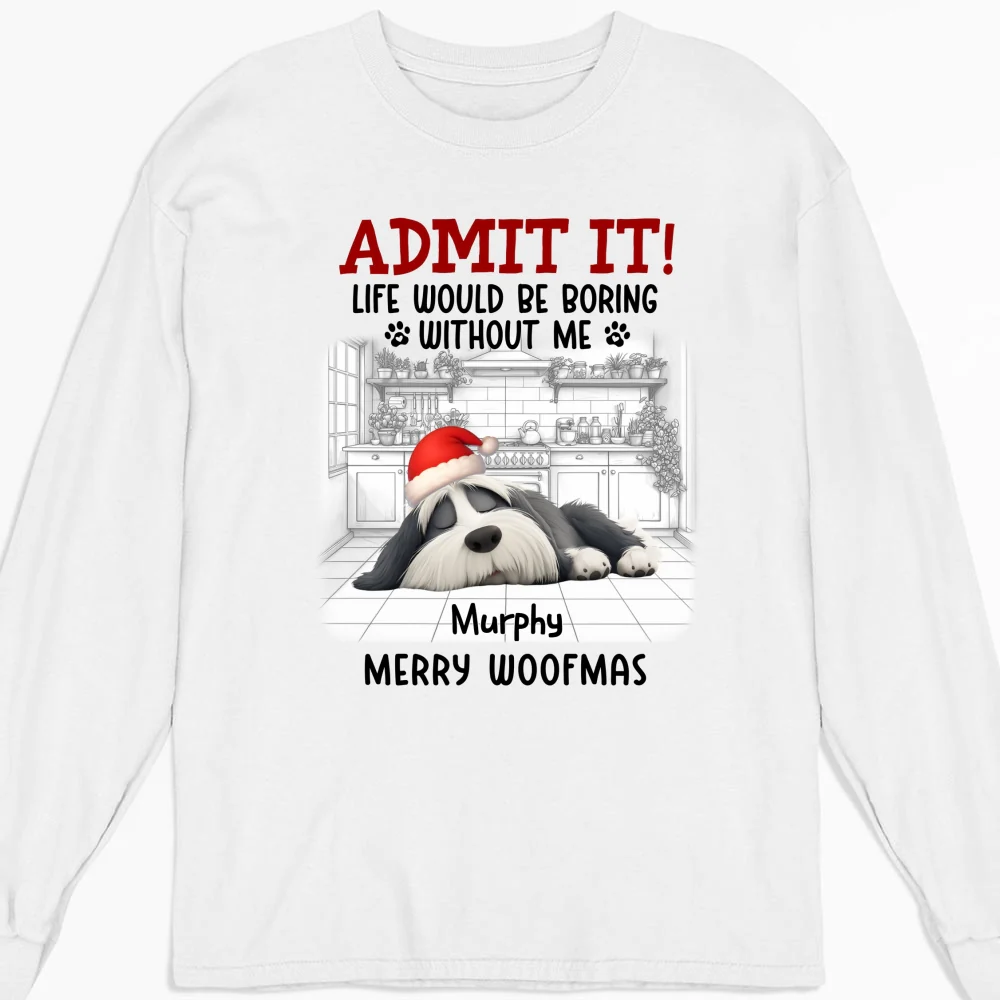 Admit It Dog Cartoon Christmas - Personalized Custom Long Sleeve T-Shirt - Image 5