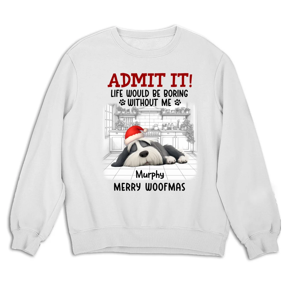 Admit It Dog Cartoon Christmas - Personalized Custom Sweatshirt - Image 4