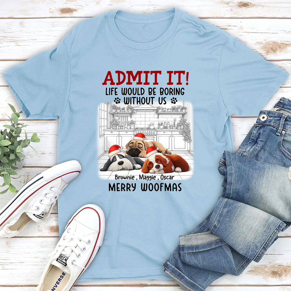 Admit It Dog Cartoon Christmas - Personalized Custom Unisex T-shirt - Image 3