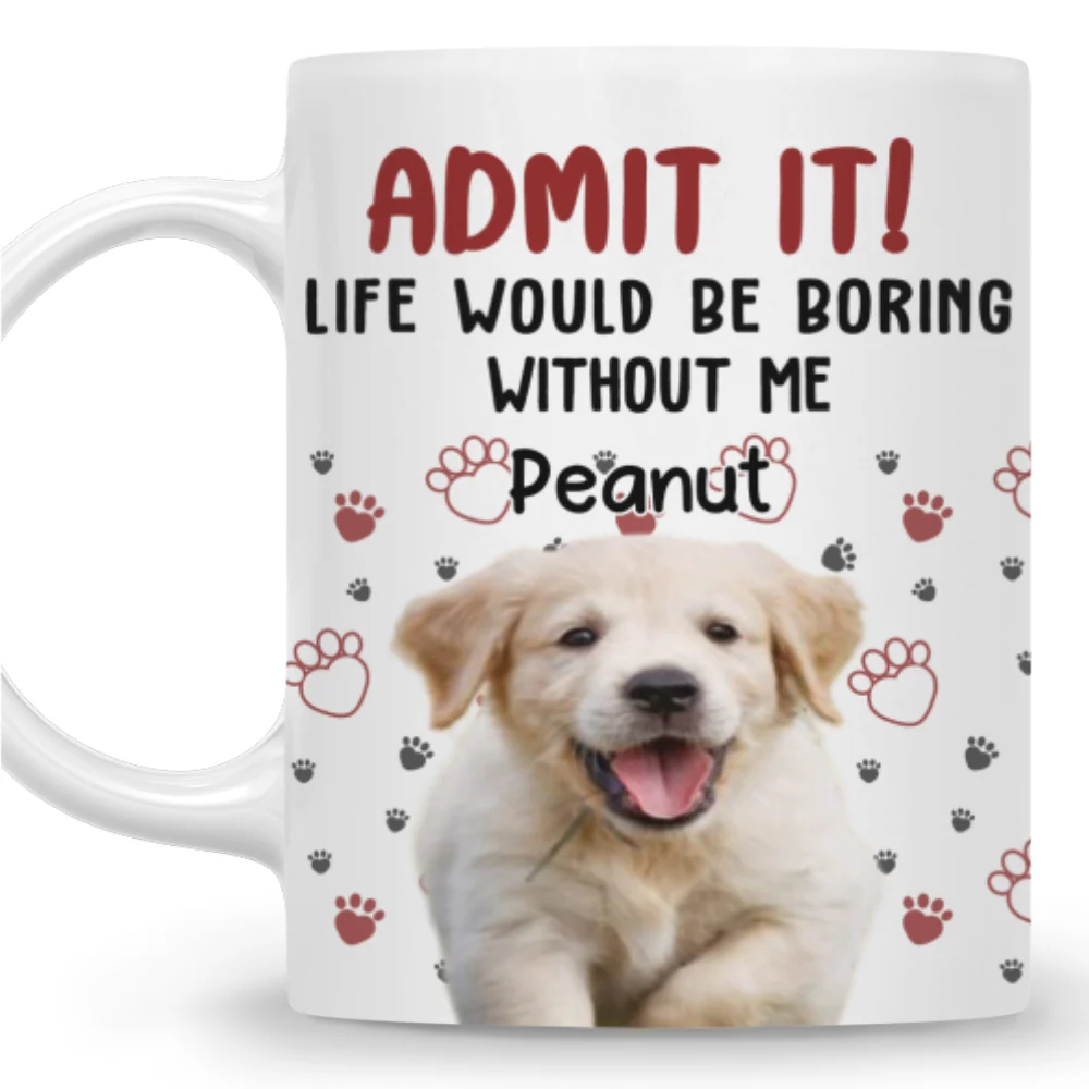 Admit It Pet Mom Mum Dad Photo - Personalized Custom Coffee Mug - Image 8