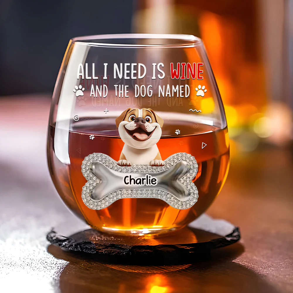 All I Need Wine - Personalized Custom Wine Glass