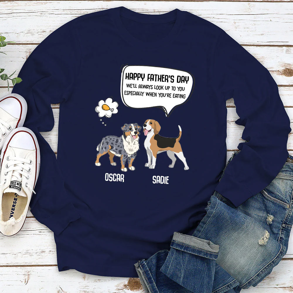 Always Look Up To Daddy - Personalized Custom Long Sleeve T-shirt - Image 2