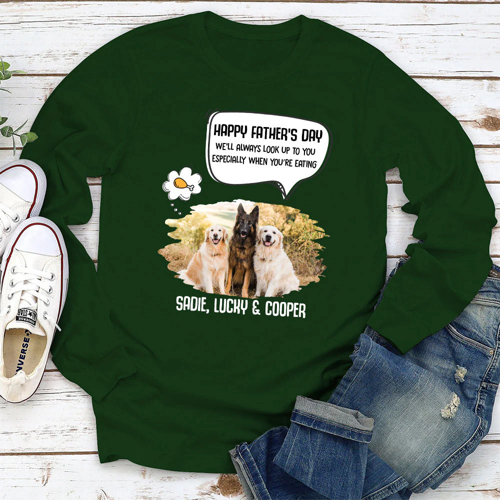 Always Look Up To Daddy - Personalized Custom Long Sleeve T-shirt - Image 3