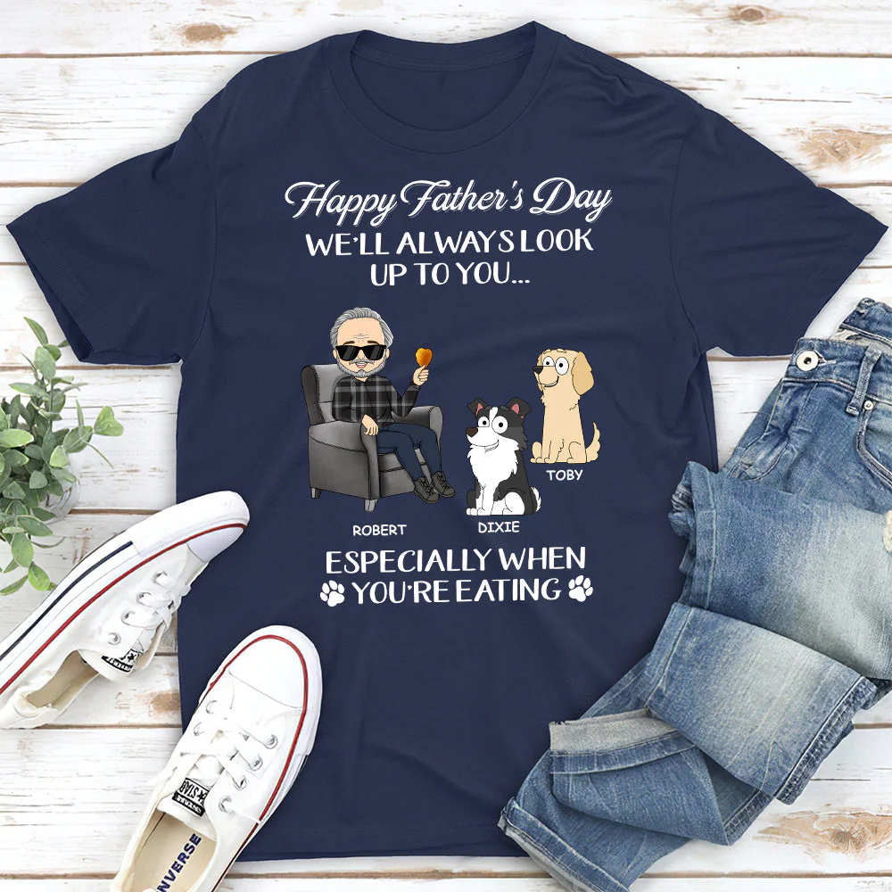 Always Look Up To You Dad - Personalized Custom Unisex T-shirt - Image 2