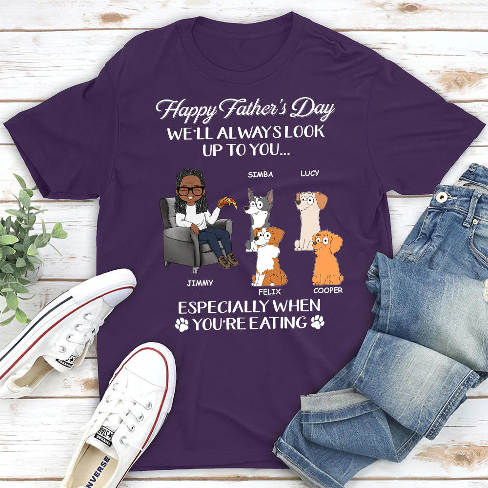 Always Look Up To You Dad - Personalized Custom Unisex T-shirt - Image 4