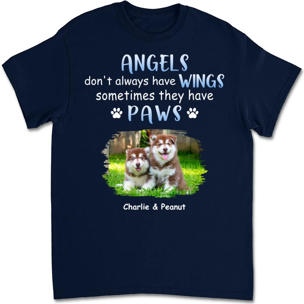 Angels Don't Always Have Wings Photo - Personalized Custom Unisex T-Shirt - Image 3