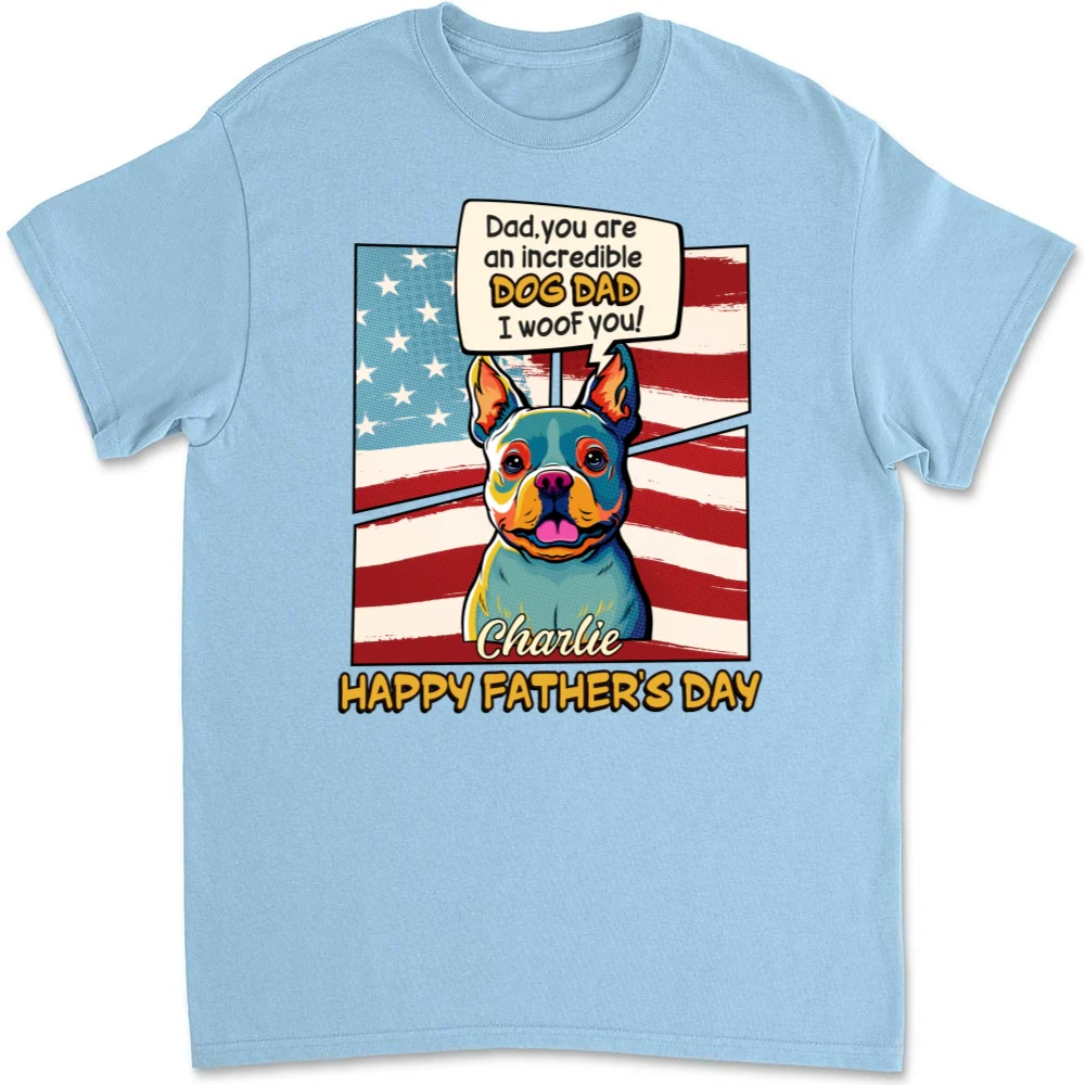 Art Incredible Dog Dad - Personalized Custom Unisex T-shirt - Image 8
