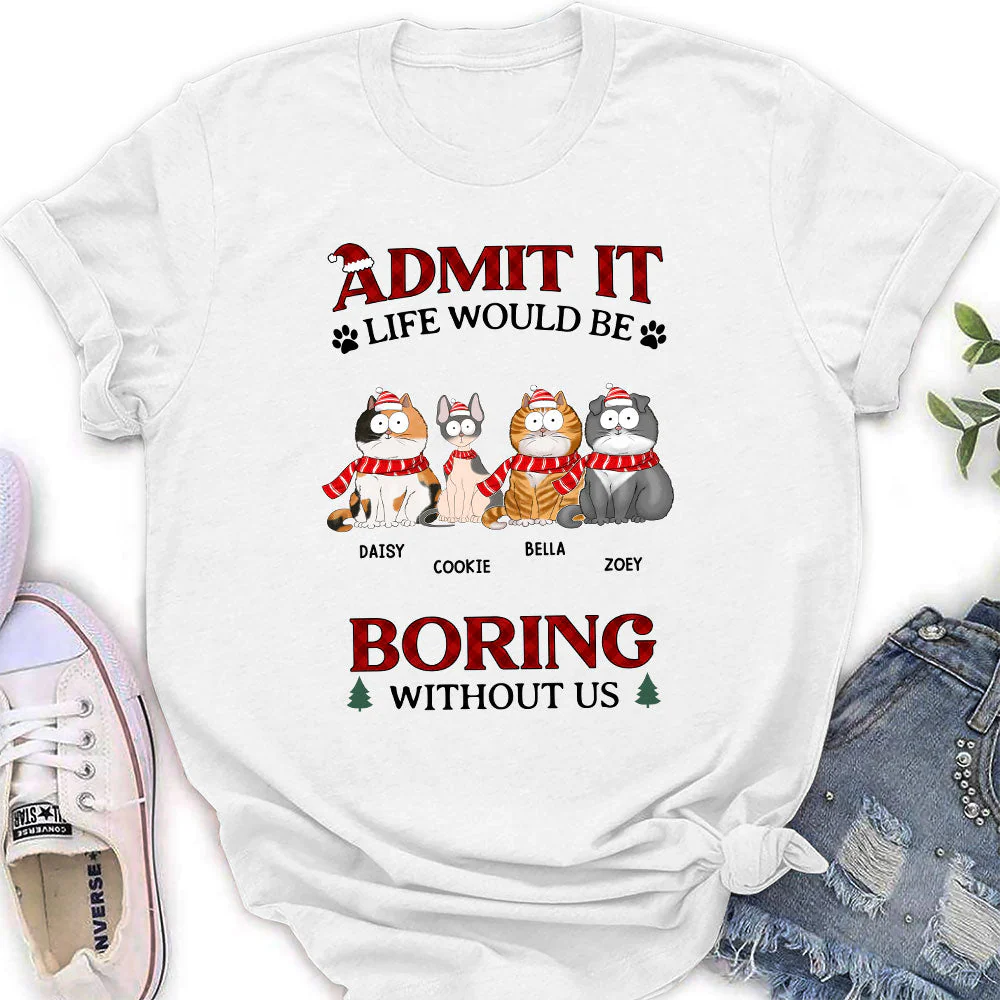 Be Boring Without Us - Personalized Custom Women's T-shirt - Image 2