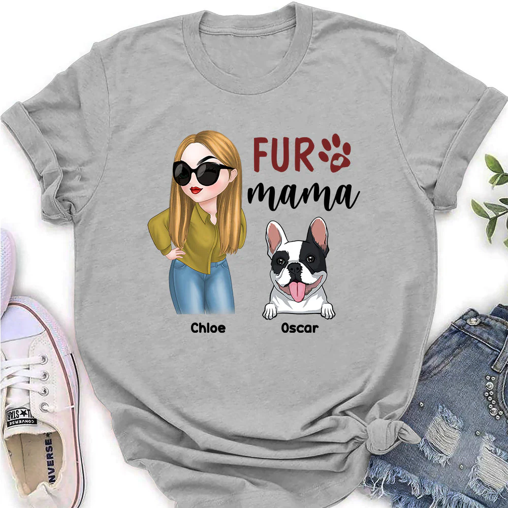 Being A Fur Mama - Personalized Custom Women's T-shirt