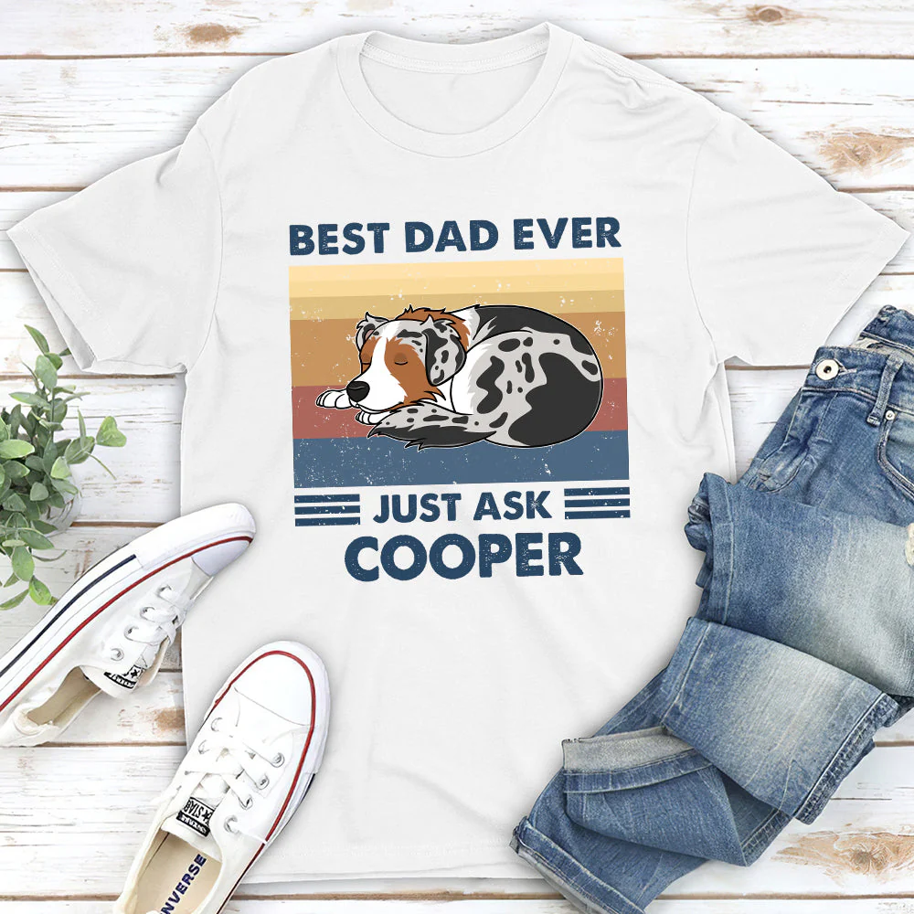 Best Dad Ever Just Ask - Personalized Custom Premium T-shirt - Image 2
