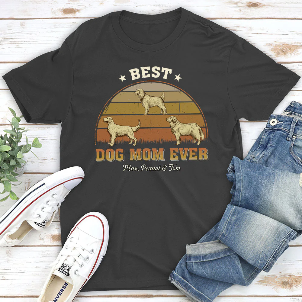 Best Dog Mom Ever - Personalized Custom Unisex T-shirt - Image 4