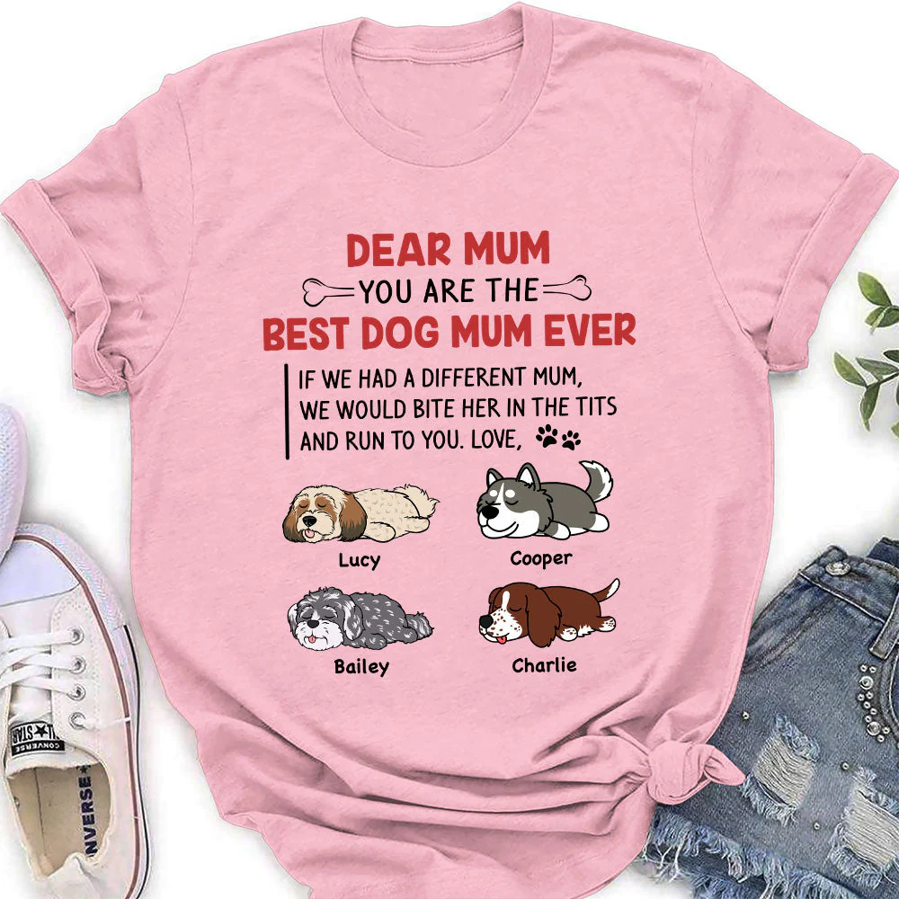 Best Dog Mom/Mum Ever - Personalized Custom Women's T-shirt - Image 5