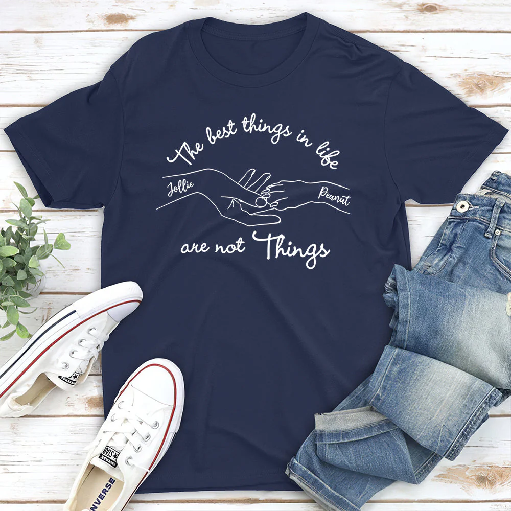 Best Thing In Life - Personalized Custom Unisex T-shirt - Image 5