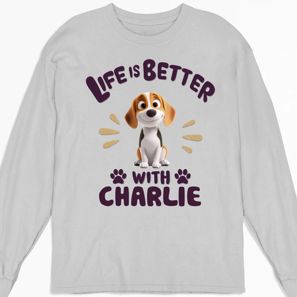 Better Life With My Dog - Personalized Custom Long Sleeve T-Shirt - Image 3
