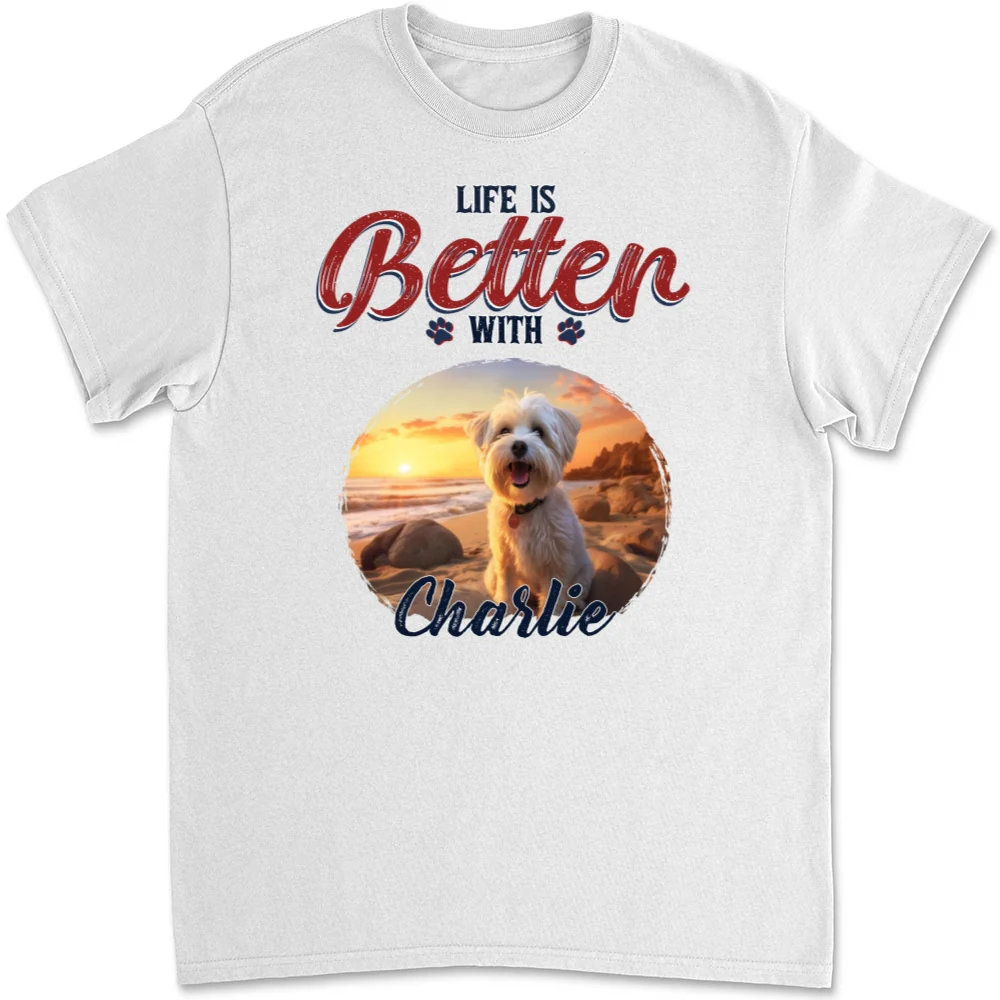 Better Life With My Dog Photo - Personalized Custom Unisex T-shirt - Image 4