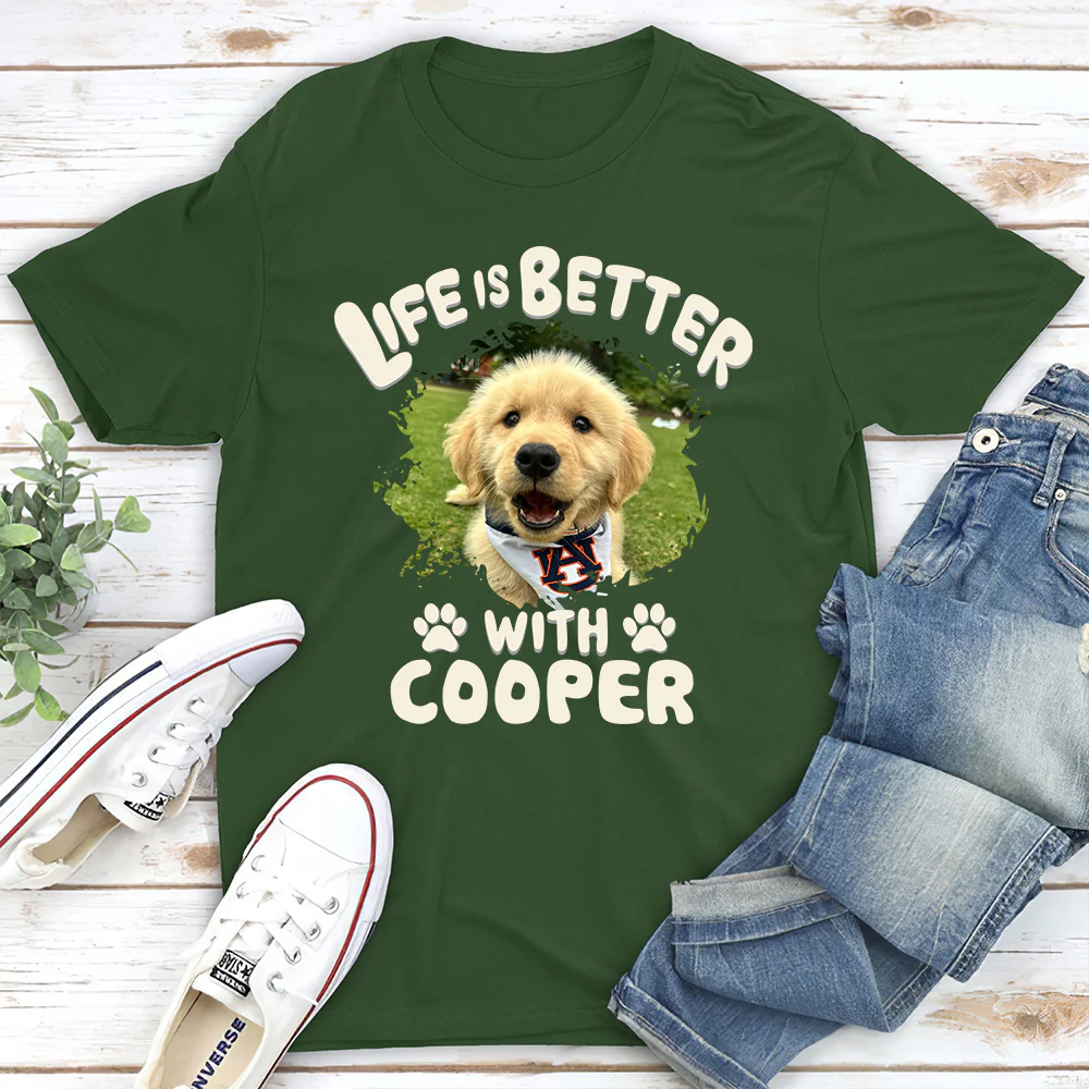 Better Life With My Dog Version 2 Photo - Personalized Custom Unisex T-Shirt - Image 4