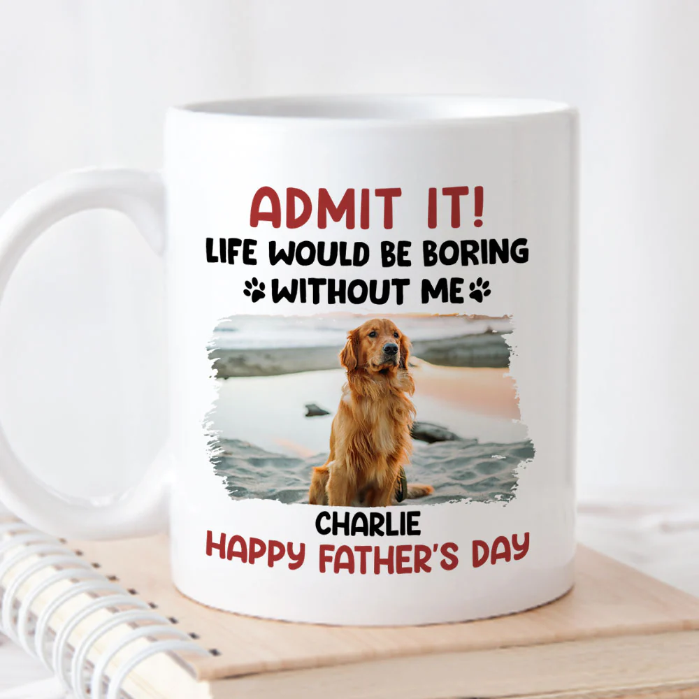 Boring Without Your Dog Photo - Personalized Custom Coffee Mug - Image 2