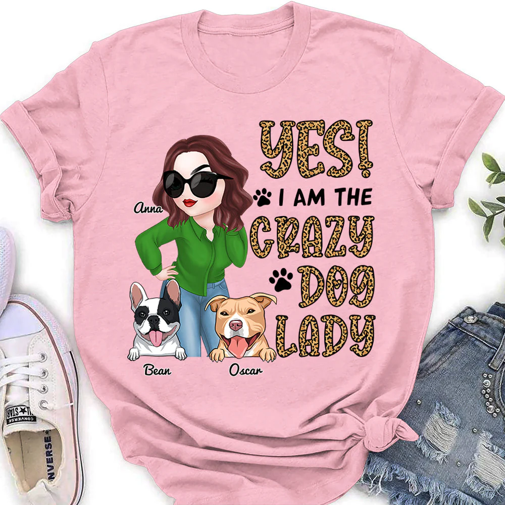 Call Me Crazy Dog Lady - Personalized Custom Women's T-shirt - Image 4