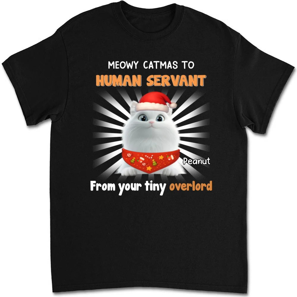 Cat Overlord And Human Servant Christmas - Personalized Custom Unisex T-Shirt - Image 6