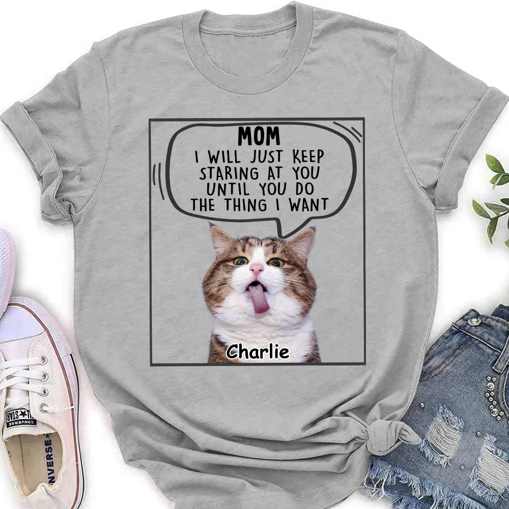 Cat Will Just Keep Staring Photo - Personalized Custom Women's T-Shirt - Image 3