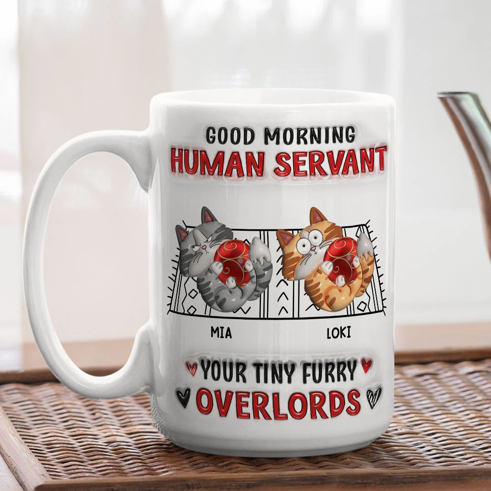 Cats Love Human Servant - Personalized Custom 3D Inflated Effect Mug - Image 4