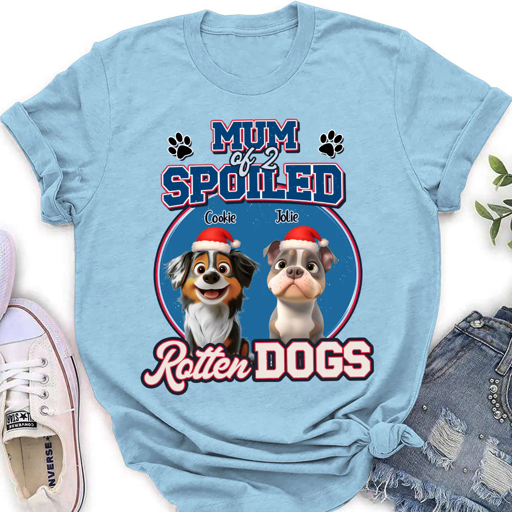 Christmas Spoild Rotten Dogs - Personalized Custom Women's T-Shirt - Image 2