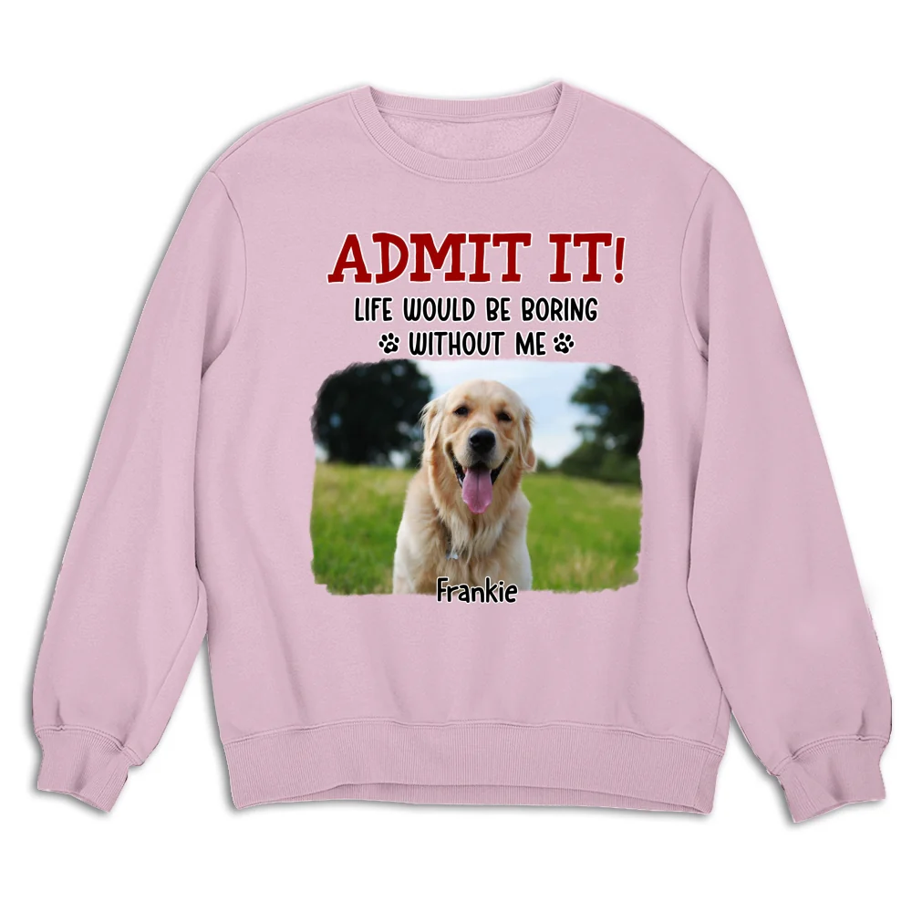 Clothing Would Be Boring Ver 3 Photo - Personalized Custom Sweatshirt - Image 4
