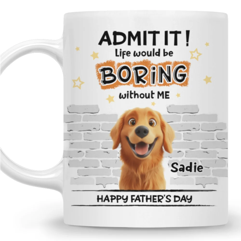 Dad Cannot Live Without Me - Personalized Custom Coffee Mug - Image 8