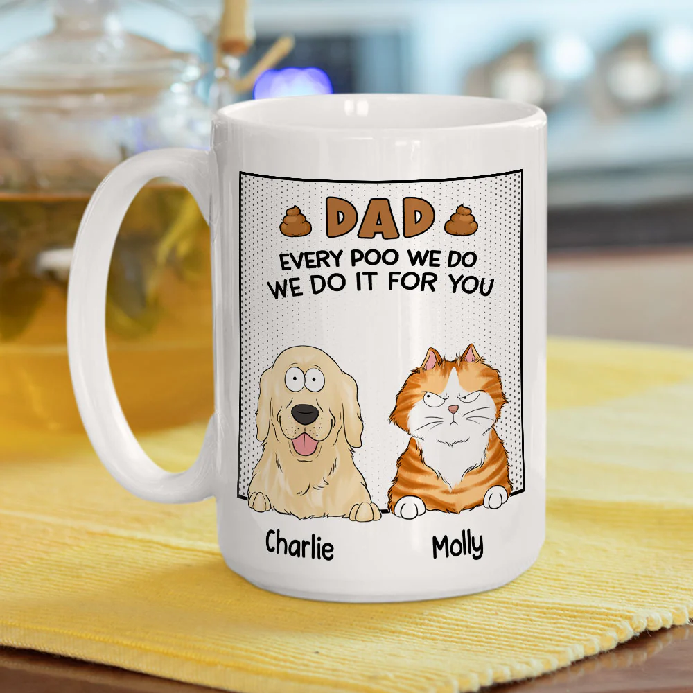Dad Every Poo I Do - Personalized Custom Coffee Mug - Image 4