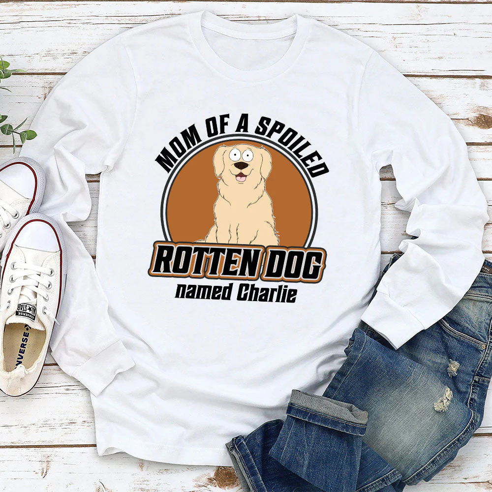 Dad Mom Spoiled Dog Pet Version - Personalized Custom Long Sleeve T-shirt - Image 2