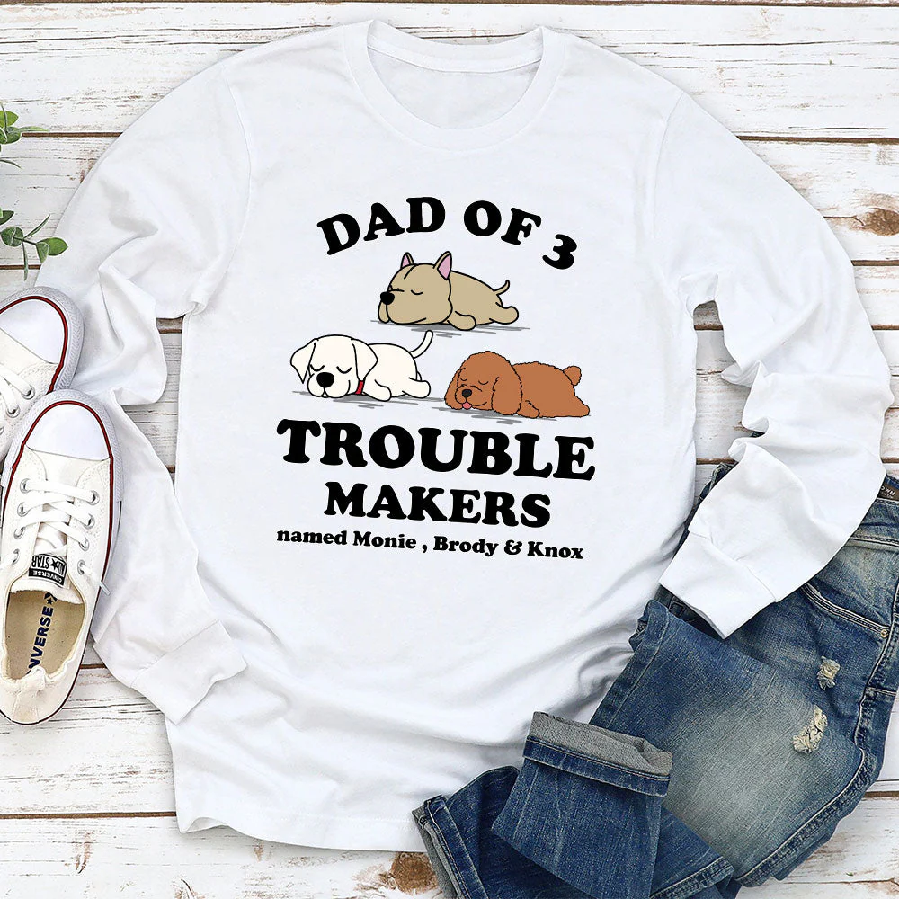 Dad Of Trouble Maker - Personalized Custom Long Sleeve T-shirt - Image 2