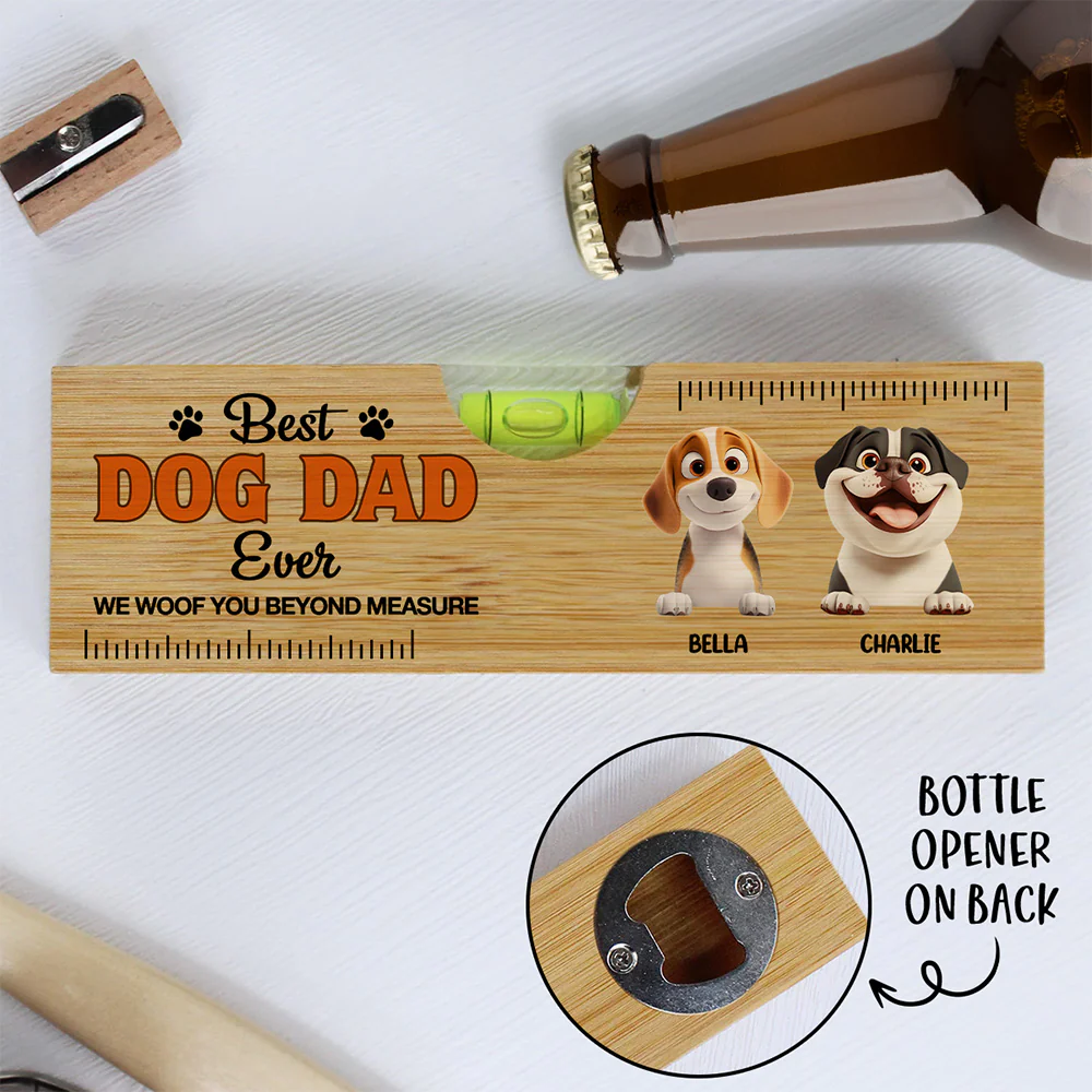 Dad We Woof You - Personalized Custom Wooden Spirit Level Bottle Opener