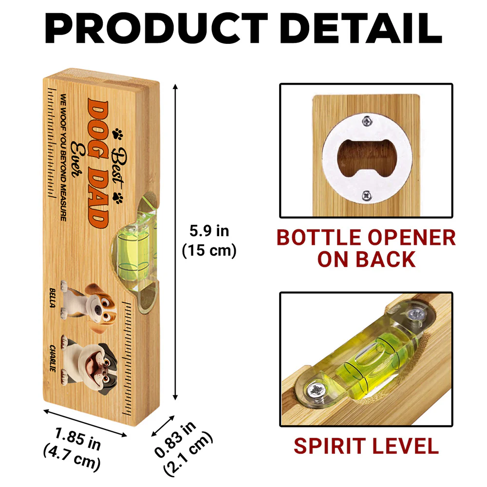 Dad We Woof You - Personalized Custom Wooden Spirit Level Bottle Opener - Image 4