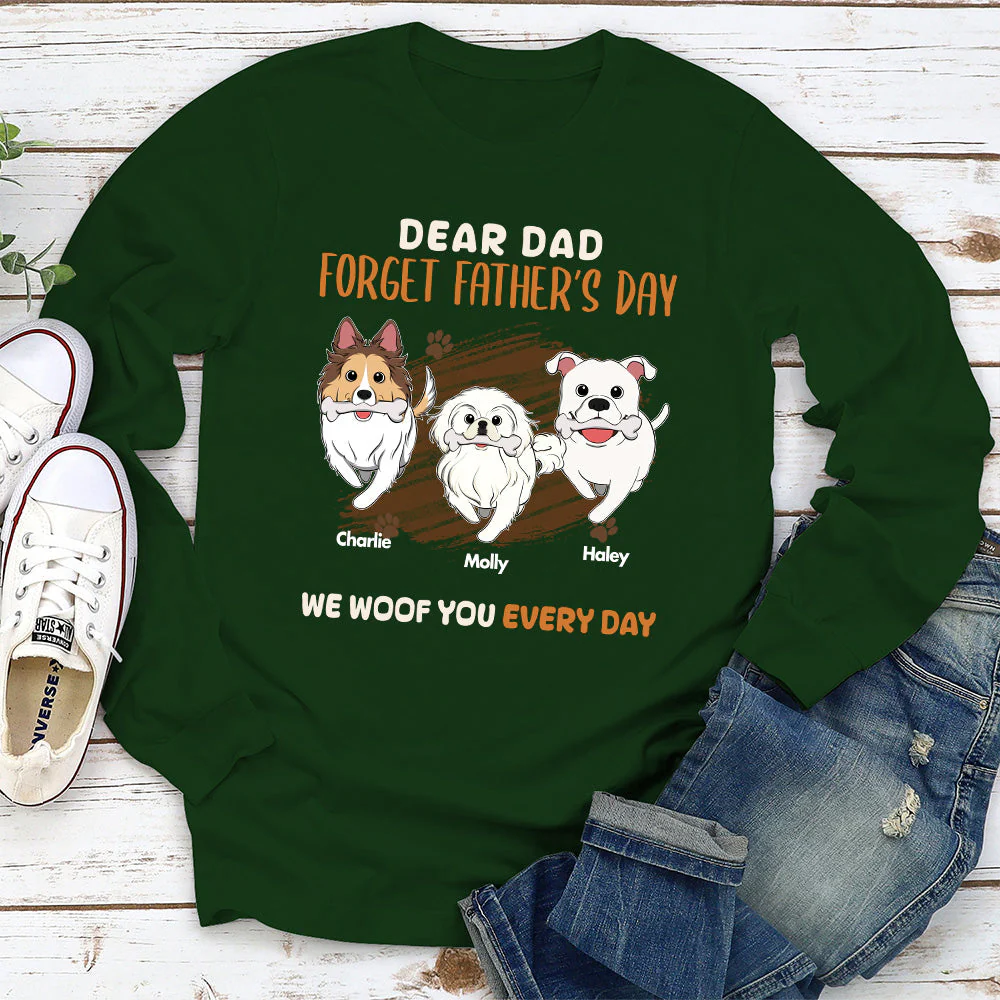 Dear Dad Forget Fathers Day - Personalized Custom Long Sleeve T-shirt - Image 2