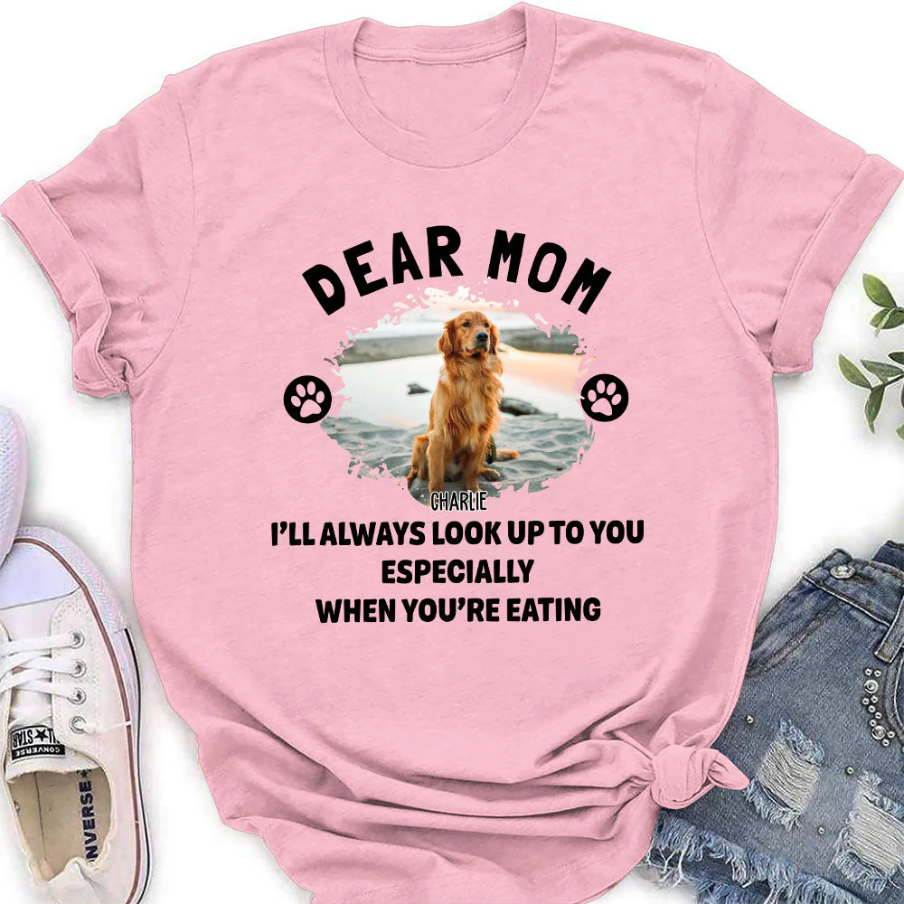 Dear Mom We Look Up - Personalized Custom Women's T-shirt - Image 4