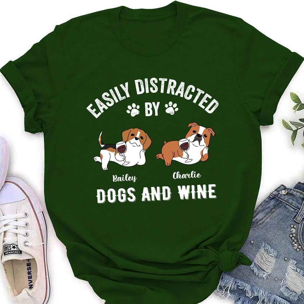 Distracted By Dogs And Wine - Personalized Custom Women's T-shirt - Image 5