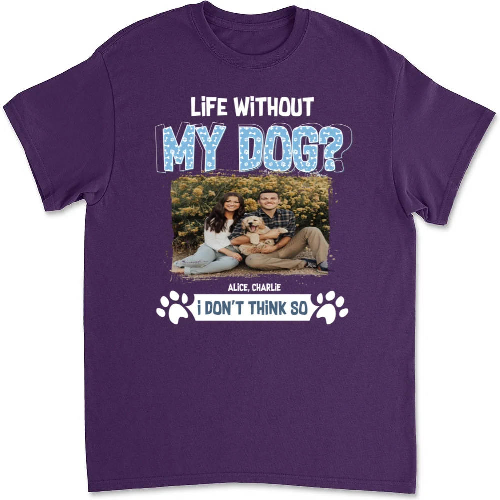 Do Not Think So Photo - Personalized Custom Unisex T-shirt - Image 5