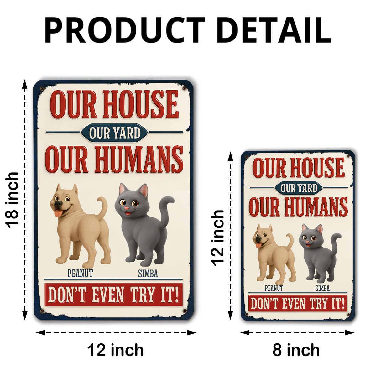 Do Not Try It Human Ver Pet Butt - Personalized Custom 3D Inflated Effect Metal Sign - Image 5