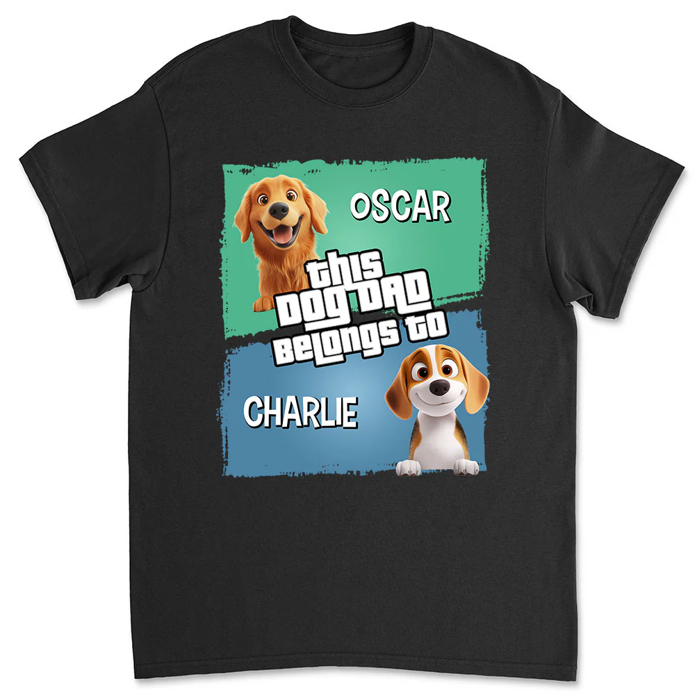 Dog Dad Belongs To - Personalized Custom Unisex T-Shirt