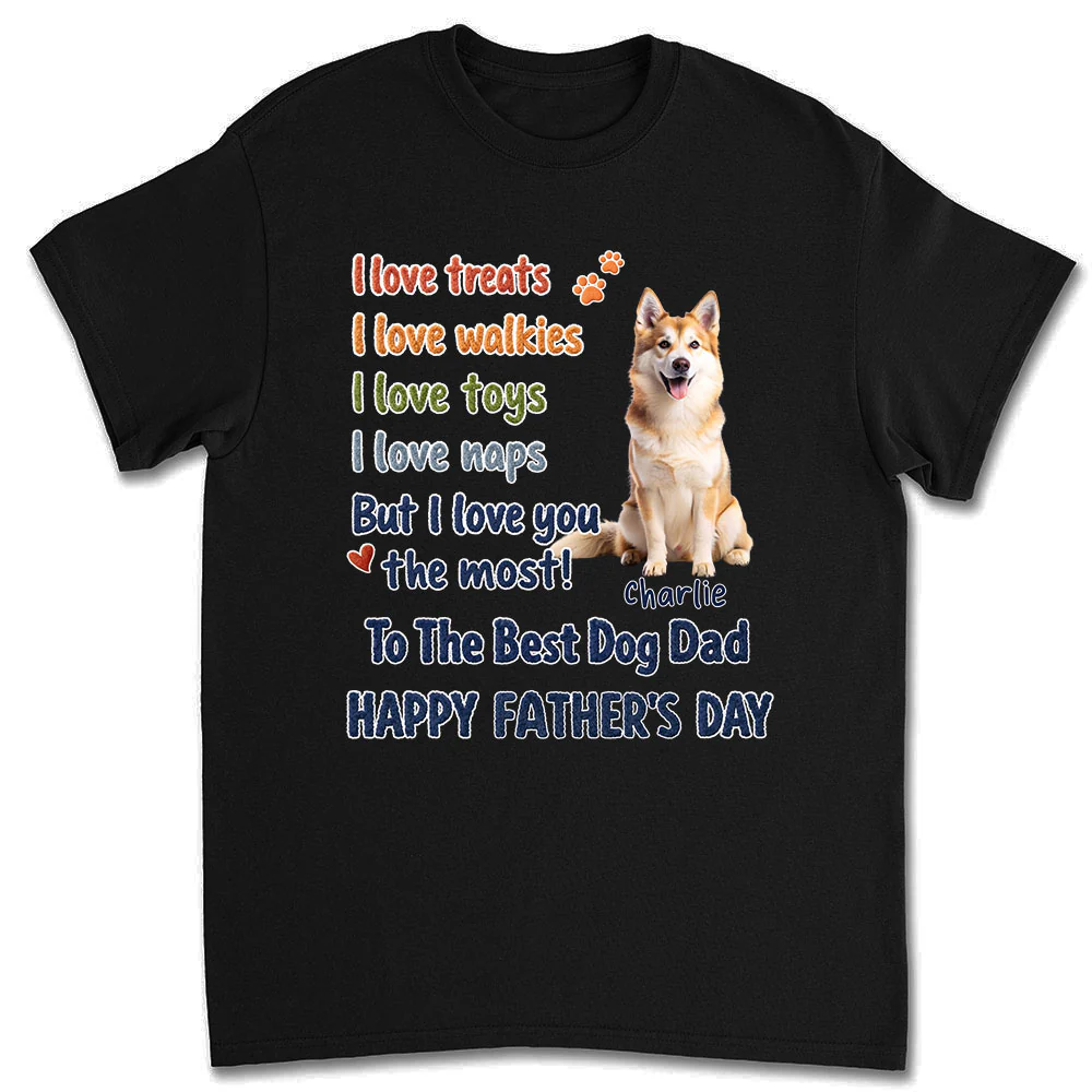 Dog Dad Better Than Treats Photo - Personalized Custom Shirt