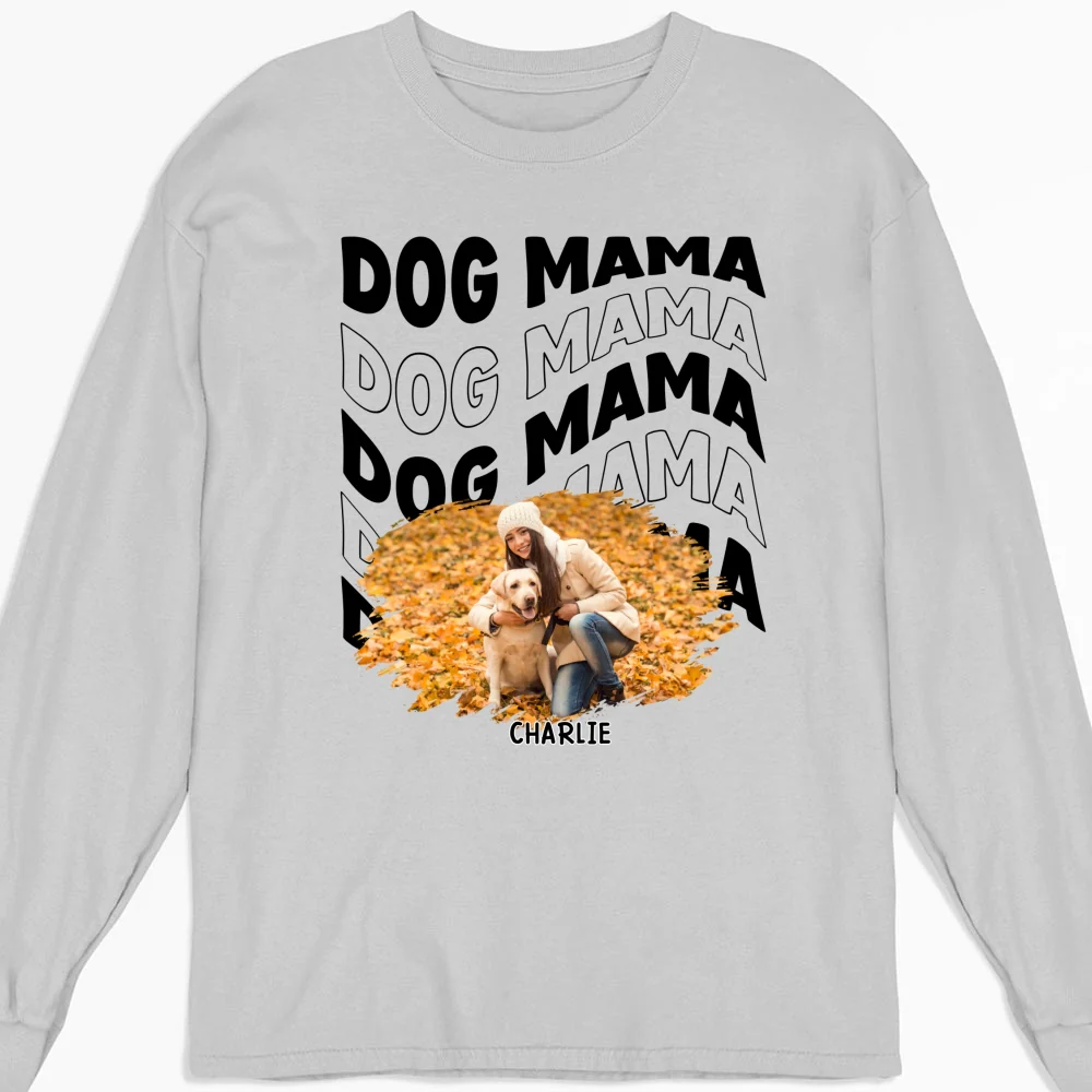 Dog Mom Era Version Photo - Personalized Custom Long Sleeve T-shirt - Image 2