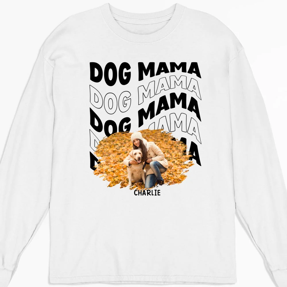Dog Mom Era Version Photo - Personalized Custom Long Sleeve T-shirt - Image 3