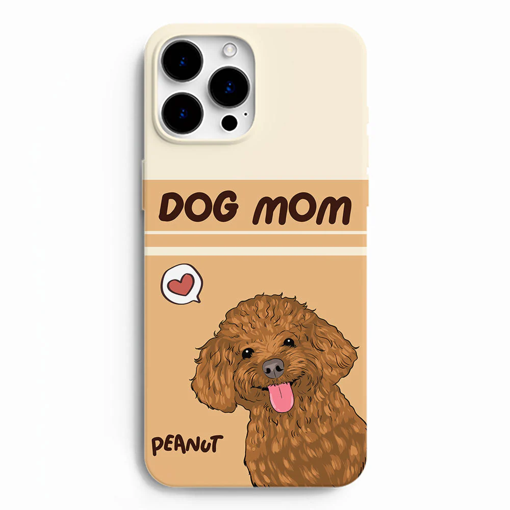 Dog Mom Heart - Personalized Custom Phone Case