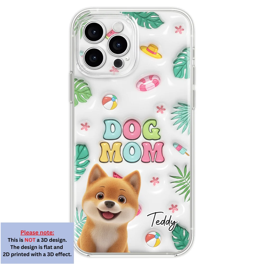 Dog Mom Summer Version 2 - Personalized Custom 3D Inflated Effect Phone Case - Image 20