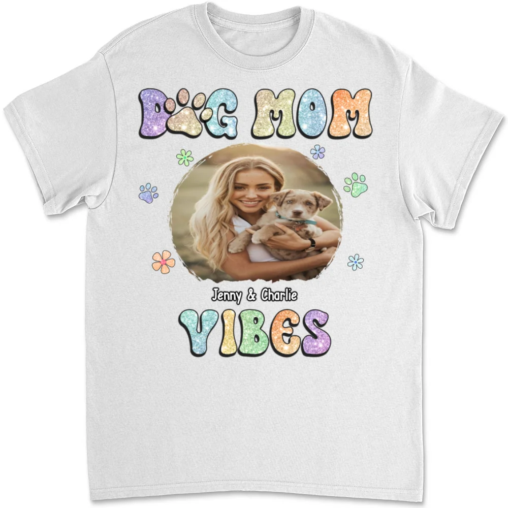 Dog Mom Vibes Photo- Personalized Custom Unisex T-shirt - Image 5